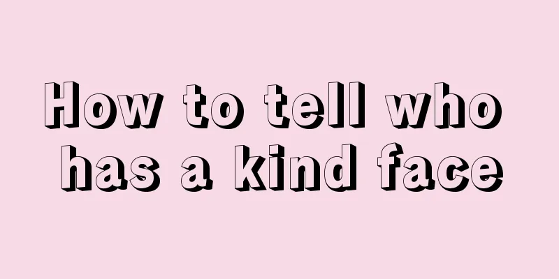 How to tell who has a kind face