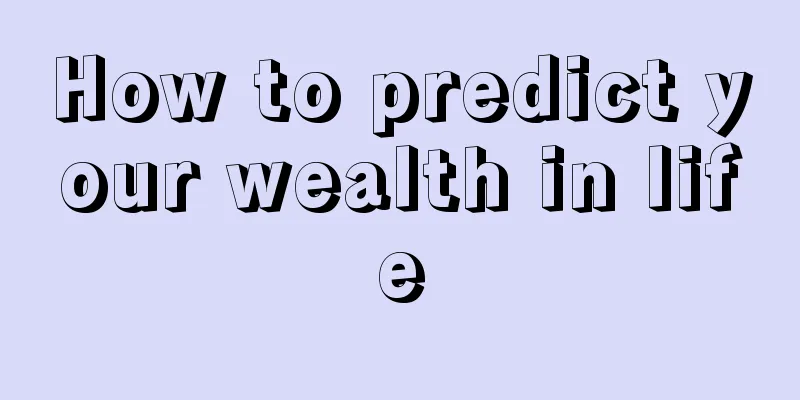 How to predict your wealth in life