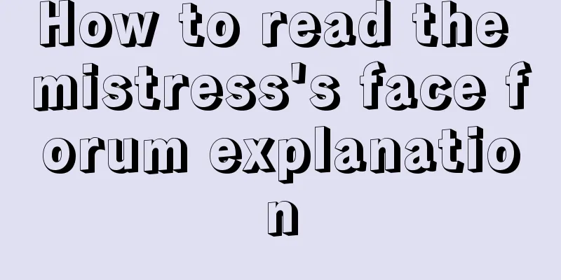How to read the mistress's face forum explanation