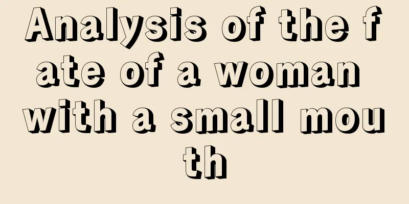 Analysis of the fate of a woman with a small mouth