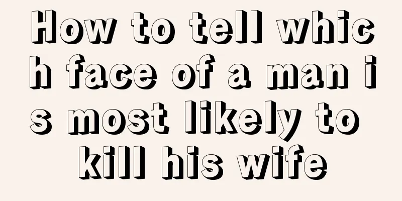 How to tell which face of a man is most likely to kill his wife