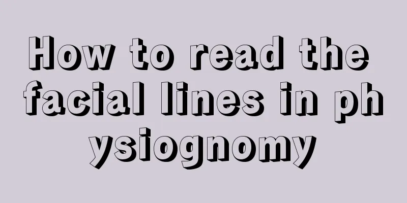 How to read the facial lines in physiognomy