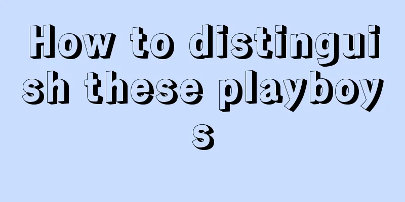 How to distinguish these playboys