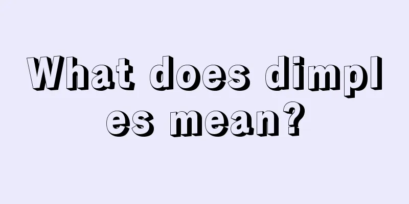 What does dimples mean?