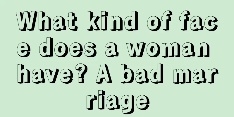 What kind of face does a woman have? A bad marriage