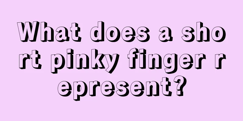 What does a short pinky finger represent?