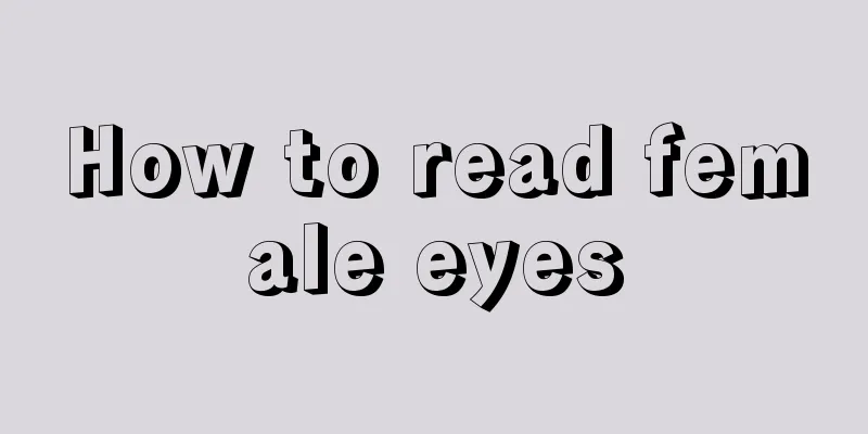 How to read female eyes