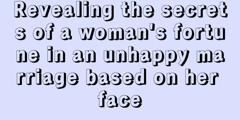 Revealing the secrets of a woman's fortune in an unhappy marriage based on her face