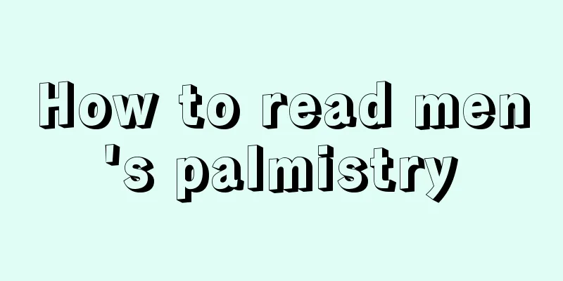 How to read men's palmistry