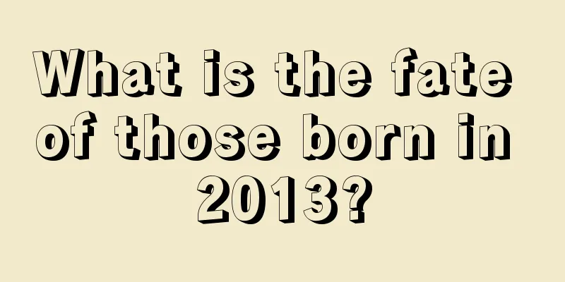 What is the fate of those born in 2013?