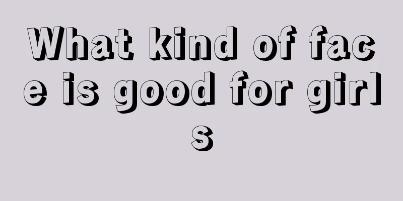 What kind of face is good for girls