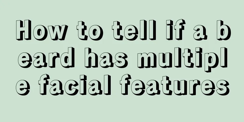 How to tell if a beard has multiple facial features