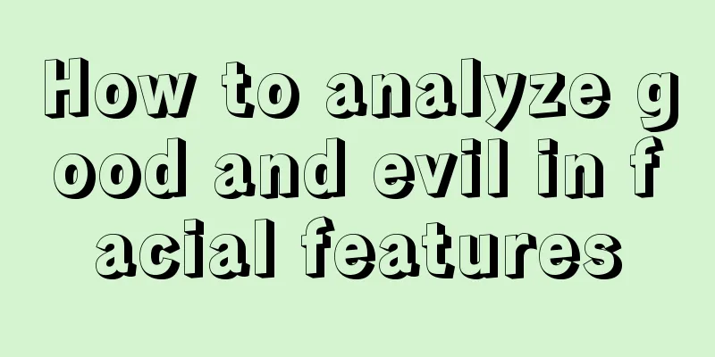 How to analyze good and evil in facial features