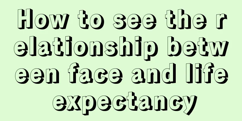 How to see the relationship between face and life expectancy