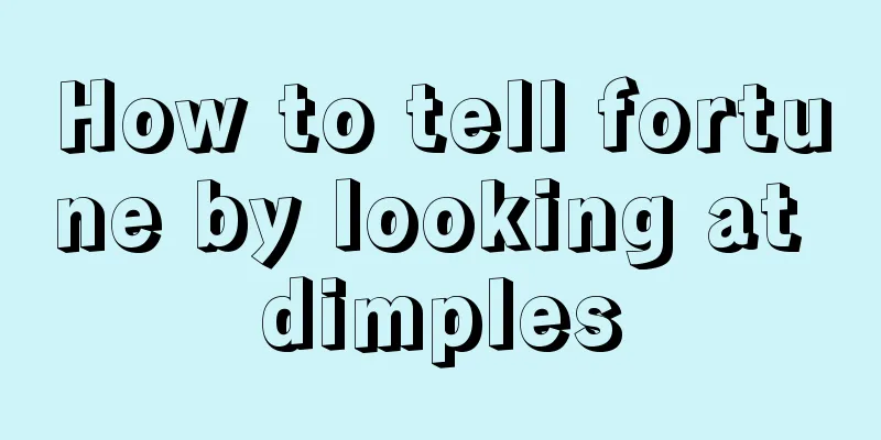 How to tell fortune by looking at dimples