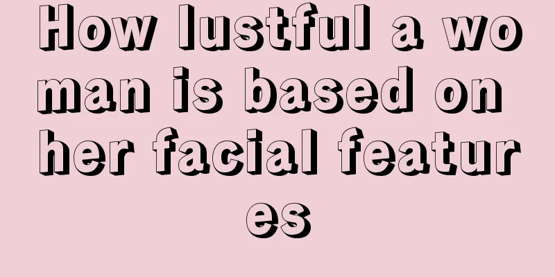 How lustful a woman is based on her facial features
