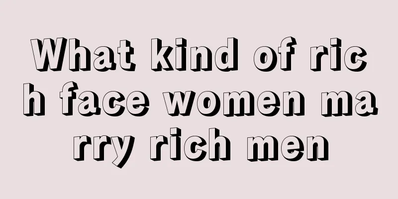 What kind of rich face women marry rich men
