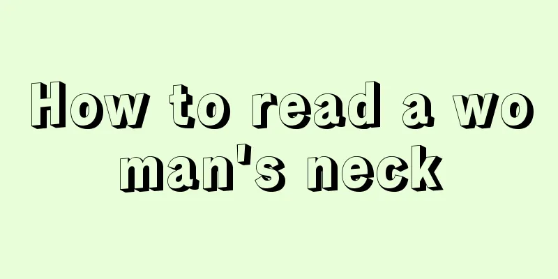 How to read a woman's neck