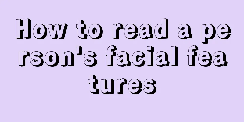 How to read a person's facial features