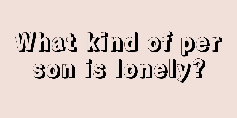 What kind of person is lonely?