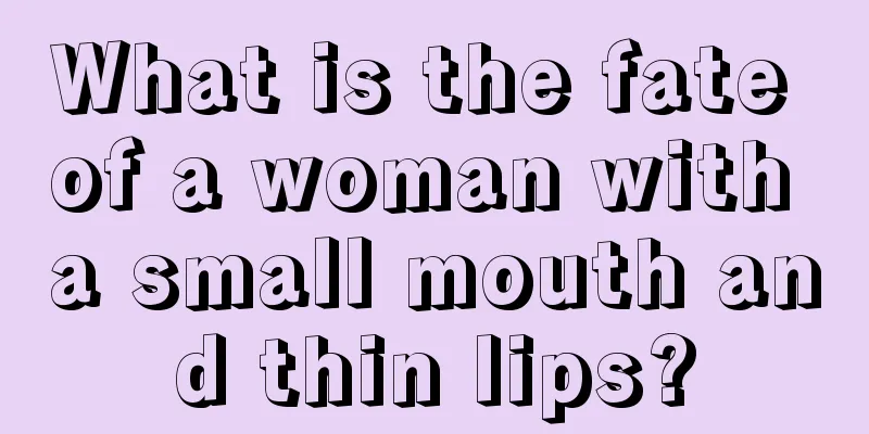 What is the fate of a woman with a small mouth and thin lips?