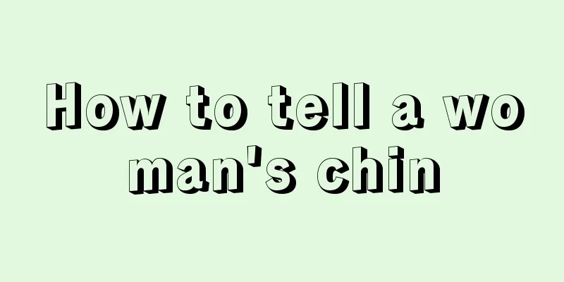 How to tell a woman's chin