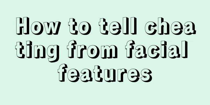 How to tell cheating from facial features