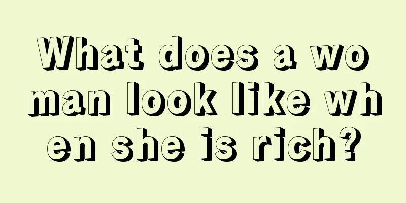 What does a woman look like when she is rich?