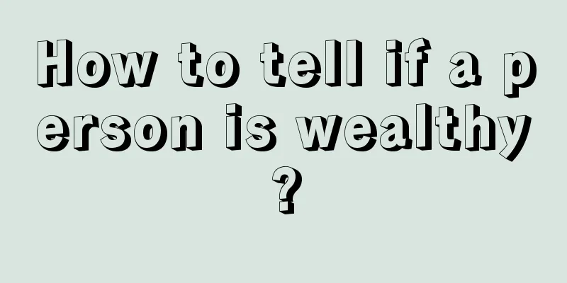 How to tell if a person is wealthy?