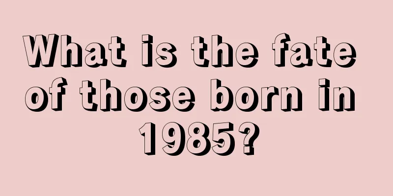 What is the fate of those born in 1985?