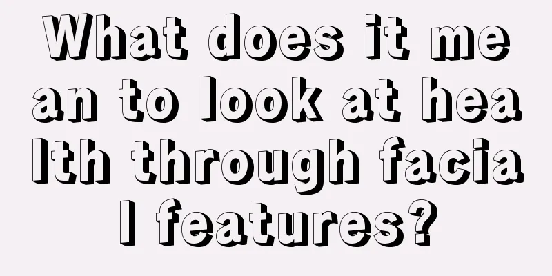 What does it mean to look at health through facial features?