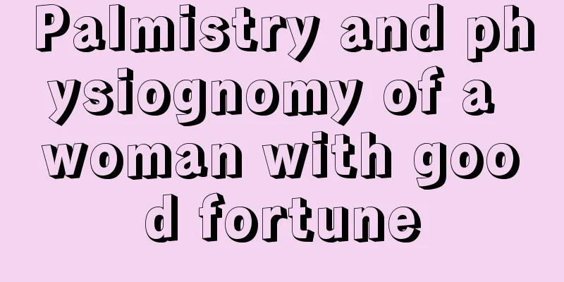 Palmistry and physiognomy of a woman with good fortune