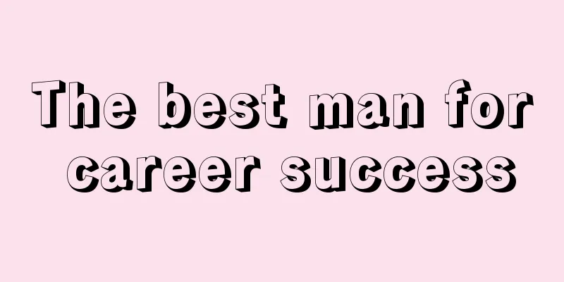 The best man for career success