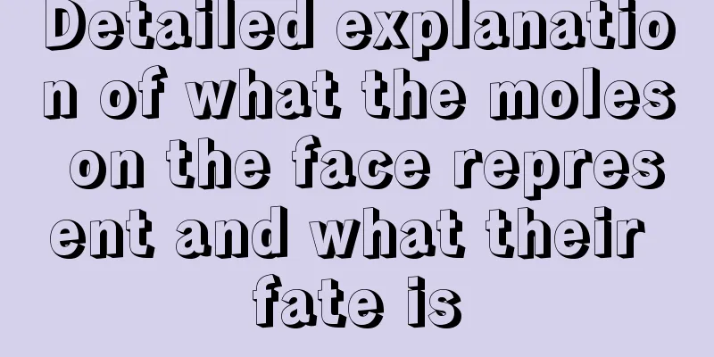 Detailed explanation of what the moles on the face represent and what their fate is
