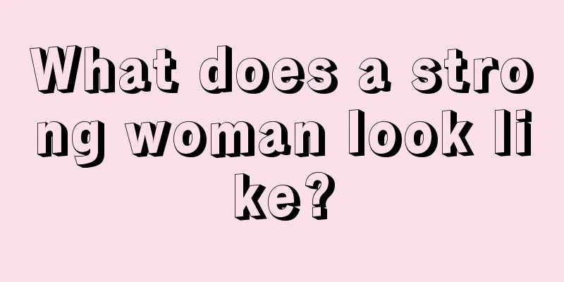 What does a strong woman look like?