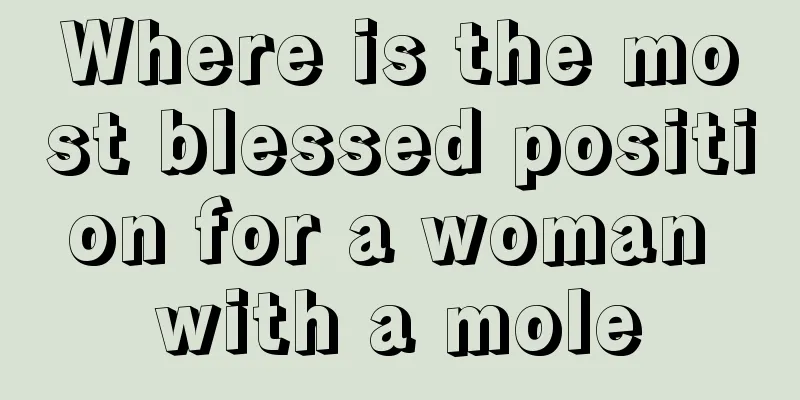 Where is the most blessed position for a woman with a mole