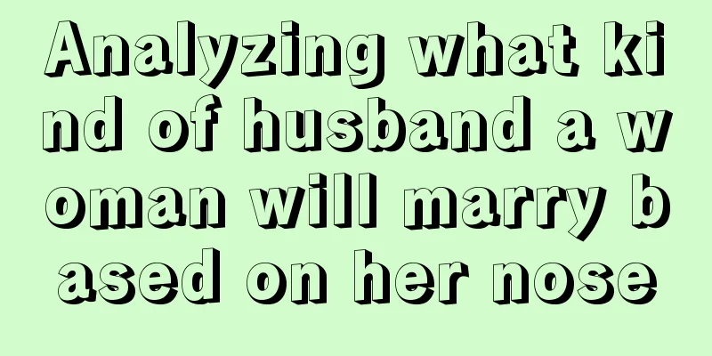 Analyzing what kind of husband a woman will marry based on her nose