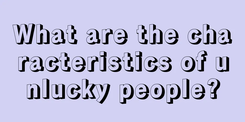 What are the characteristics of unlucky people?