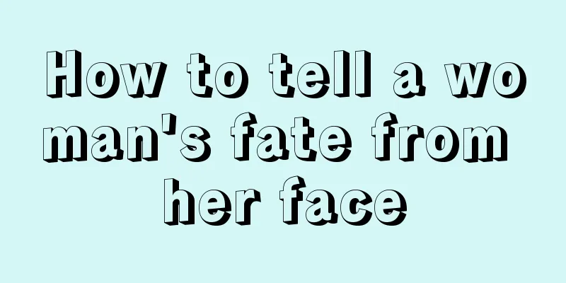 How to tell a woman's fate from her face