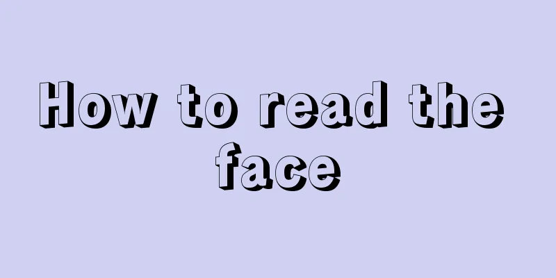 How to read the face