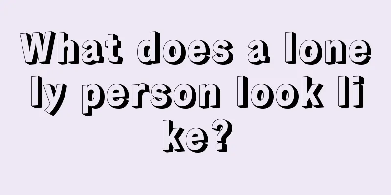 What does a lonely person look like?