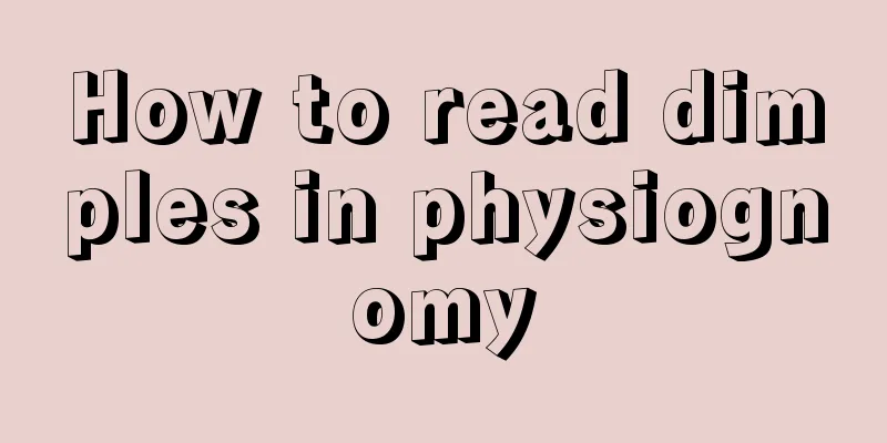 How to read dimples in physiognomy