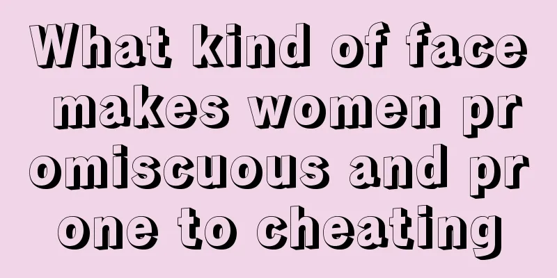 What kind of face makes women promiscuous and prone to cheating