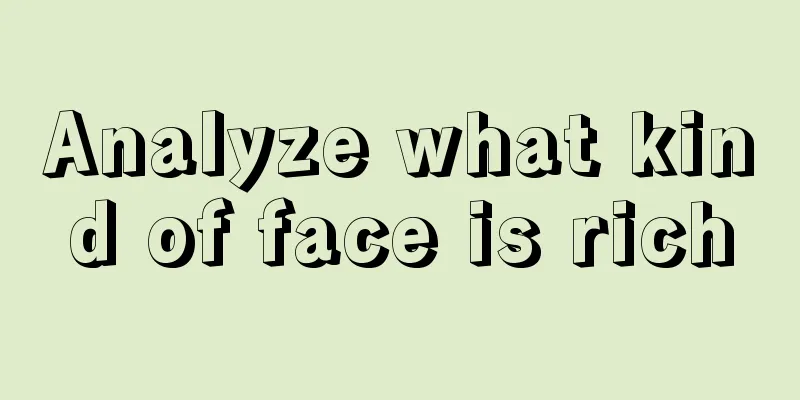 Analyze what kind of face is rich