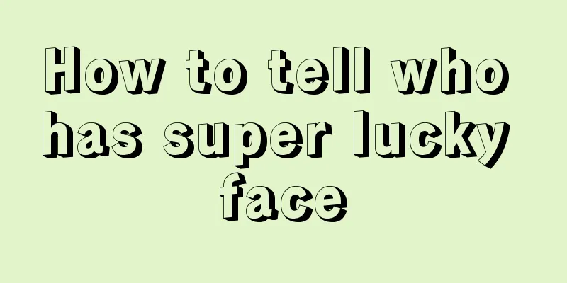 How to tell who has super lucky face