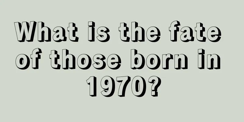 What is the fate of those born in 1970?