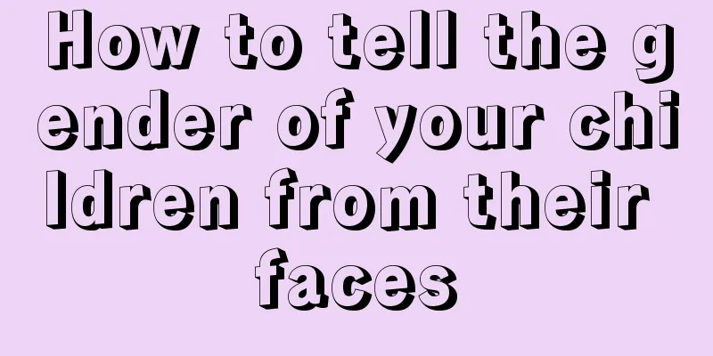 How to tell the gender of your children from their faces