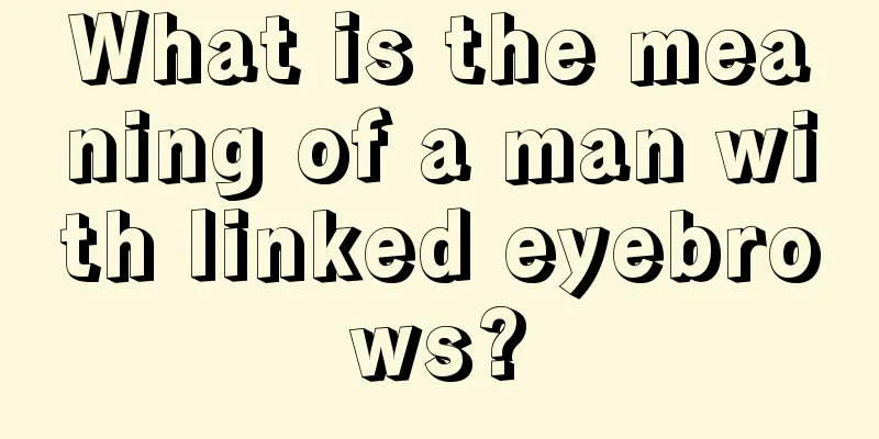 What is the meaning of a man with linked eyebrows?