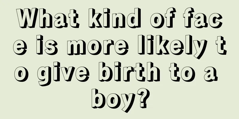 What kind of face is more likely to give birth to a boy?