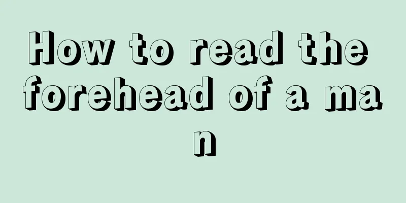 How to read the forehead of a man
